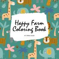 Happy Farm Coloring Book for Children (8.5x8.5 Coloring Book / Activity Book)