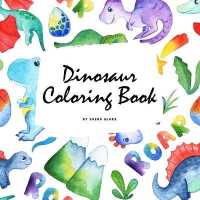 The Scientifically Accurate Dinosaur Coloring Book for Children (8.5x8.5 Coloring Book / Activity Book) (Dinosaur Coloring Books)
