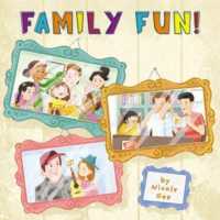 Family Fun! (Caring for Ourselves and Others)