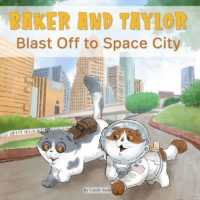 Baker and Taylor: Blast Off to Space City (Baker and Taylor)