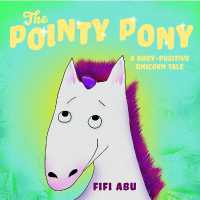 Pointy Pony : A Body-Positive Unicorn Tale
