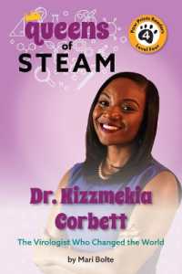 Dr. Kizzmekia Corbett: the Virologist Who Changed the World (Spanish) (Queens of Steam)