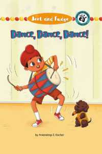 Jeet & Fudge: Dance! Dance! Dance! (Jeet and Fudge) （Library Binding）