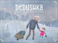 Dedushka : Memories of My Grandpa and Ukraine