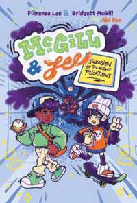 McGill and Lee 1: Invasion of the Mutant Plications (Mcgill & Lee) （Library Binding）