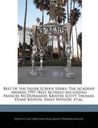 Best of the Silver Screen Series : The Academy Awards 1997 (Best Actress) Including Frances McDormand, Kristin Scott Thomas, Diane Keaton, Emily Watson, Et.Al.
