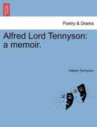 Alfred Lord Tennyson : A Memoir.