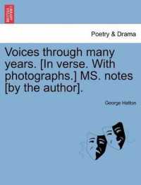 Voices through Many Years. [In Verse. with Photographs.] Ms. Notes [By the Author].