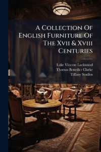 A Collection of English Furniture of the Xvii & Xviii Centuries