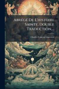 Abrégé De L'histoire Sainte, Double Traduction, ...