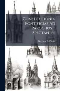 Constitutiones Pontificiae Ad Parochos ... Spectantes