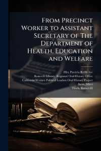 From Precinct Worker to Assistant Secretary of the Department of Health, Education and Welfare : Oral History Transcript / and Related Material, 1977-1980