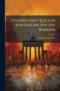 Studien und Quellen zur Geschichte des Romans