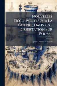 Nouvelles Découvertes Sur La Guerre, Dans Une Dissertation Sur Polybe