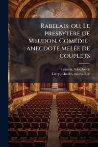 Rabelais; ou, Le presbytère de Meudon. Comédie-anecdote melée de couplets