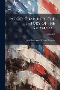 A Lost Chapter in the History of the Steamboat; Volume 268
