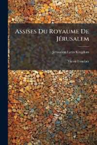 Assises Du Royaume De Jérusalem : Pt. 1. Assises Des Bourgeois