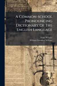 A Common-school Pronouncing Dictionary of the English Language
