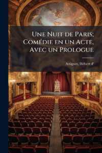 Une Nuit de Paris; Comédie en un Acte, Avec un Prologue