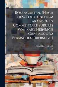 Rosengarten. [Nach dem Texte und dem arabischen Commentare Sururi's von Karl Heinrich Graf aus dem Persischen übersetzt]