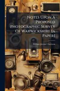 Notes upon a Proposed Photographic Survey of Warwickshire [a Paper]