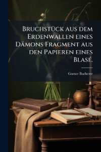 Bruchstück aus dem Erdenwallen eines Dämons Fragment aus den Papieren eines Blasé.