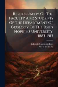 Bibliography of the Faculty and Students of the Department of Geology of the John Hopkins University, 1883-1913
