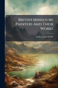 British Miniature Painters and Their Works