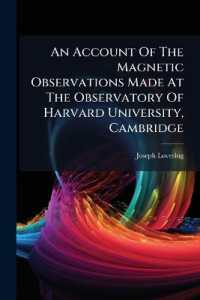 An Account of the Magnetic Observations Made at the Observatory of Harvard University, Cambridge