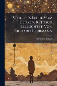 Schuppe's Lehre Vom Denken, Kritisch Beleuchtet. Von Richard Herrmann