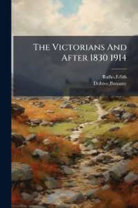 The Victorians and after 1830 1914