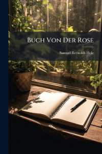 Buch Von Der Rose : Nach Der 6en Aufl. Des Englischen Originals Mit Genehmigung Des Verfassers Deutsch Bearbeitet Von Ferd. Worthmann