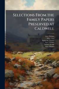 Selections from the Family Papers Preserved at Caldwell : Pt.1, v.1