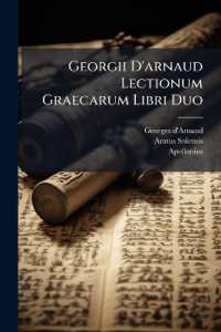 Georgii D'arnaud Lectionum Graecarum Libri Duo