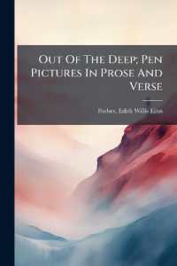 Out of the Deep; Pen Pictures in Prose and Verse
