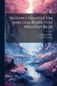 Tschängi Dilawär, Ein Märchen, Bearb. Von Sebastian Beck