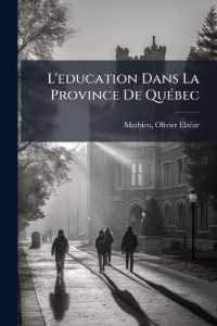 L'education Dans La Province De Québec : Conférence Donnée Au Club Assiniboia De Régina, Le 25 Octobre 1916