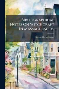 Bibliographical Notes on Witchcraft in Massachusetts