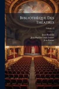 Bibliothèque Des Théatres : Essais Historiques Sur L'origine Et Les Progrès De L'art Dramatique En France; Volume 12