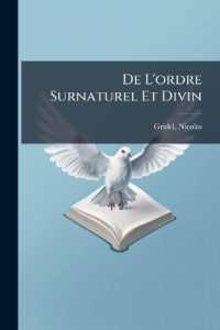 De L'ordre Surnaturel Et Divin