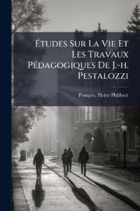 Études Sur La Vie Et Les Travaux Pédagogiques De J.-h. Pestalozzi