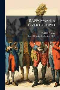 Rappo-mania Overthrown : In Two Parts