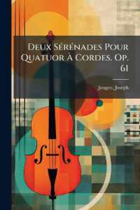Deux Sérénades Pour Quatuor À Cordes. Op. 61
