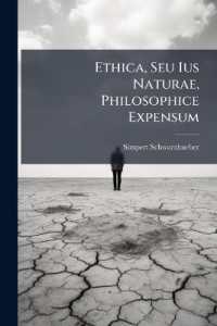Ethica, Seu Ius Naturae, Philosophice Expensum
