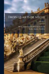 Trois quarts de siècle : Mémoires du comte de Brest, ancien chancelier de l'empire d'Autriche-Hongrie; Volume 1