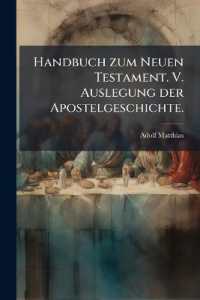 Handbuch zum Neuen Testament. V. Auslegung der Apostelgeschichte.
