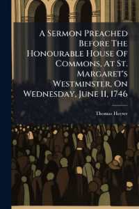 A Sermon Preached before the Honourable House of Commons, at St. Margaret's Westminster, on Wednesday, June 11, 1746 : Being the Aniversary of His Majesty's Happy Accession to the Throne