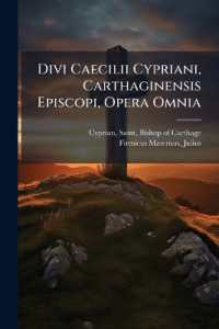 Divi Caecilii Cypriani, Carthaginensis Episcopi, Opera Omnia