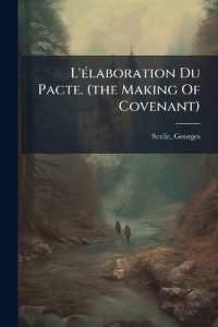 L'élaboration Du Pacte. (the Making of Covenant)