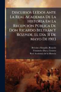 Discursos Leídos Ante La Real Academia De La Historia En La Recepción Pública De Don Ricardo Beltrán Y Rózpide, El Día 31 De Mayo De 1903